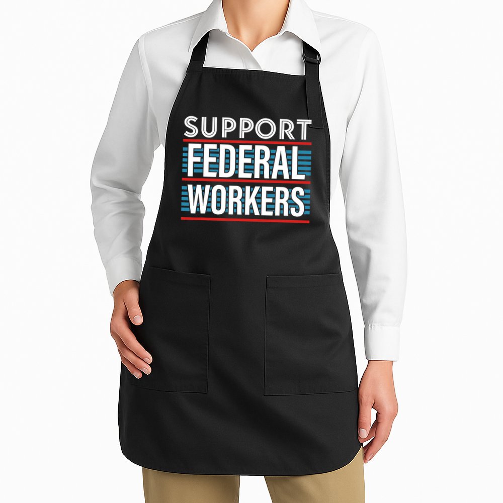Support Federal Workers Apron