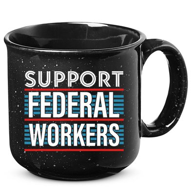 Support Federal Workers 15oz Campfire Ceramic Mug