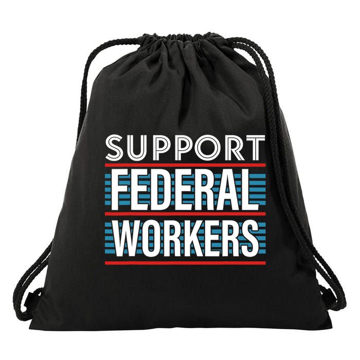 Support Federal Workers Drawstring Bag
