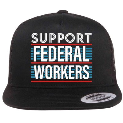 Support Federal Workers Flat Bill Trucker Hat