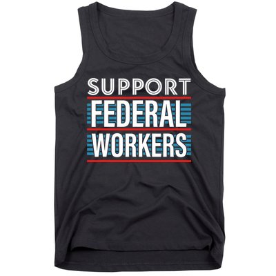 Support Federal Workers Tank Top