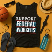 Support Federal Workers Tank Top