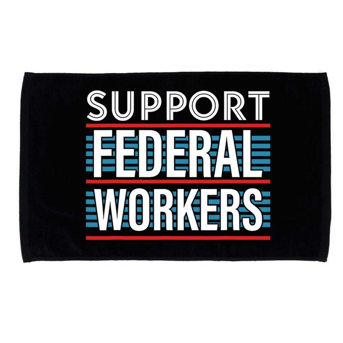 Support Federal Workers Microfiber Hand Towel