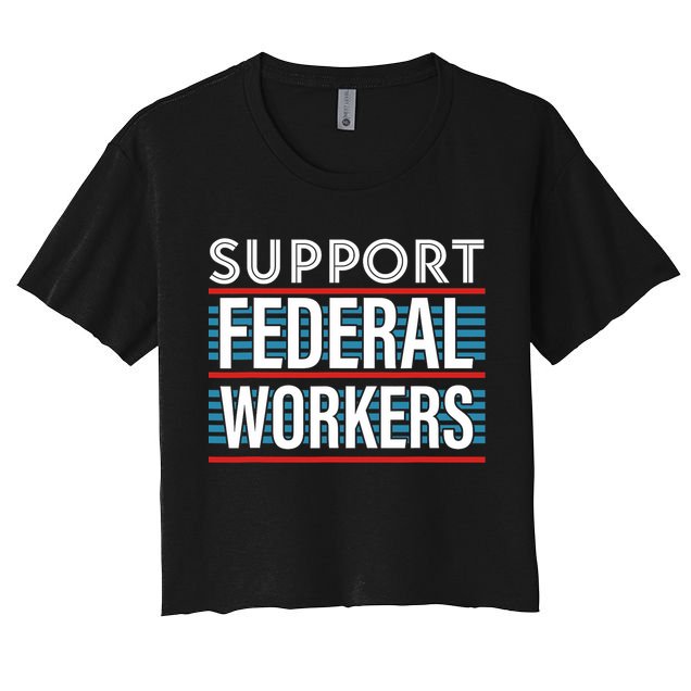 Support Federal Workers Crop Top