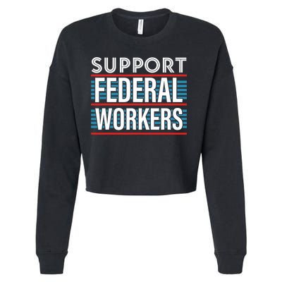 Support Federal Workers Cropped Pullover Crew