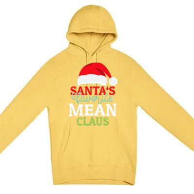 SantaS Favorite Xmas Mean Christmas Claus Pjs Gift Premium Pullover Hoodie