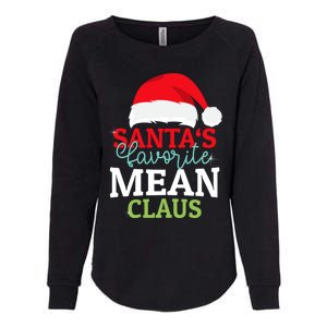 SantaS Favorite Xmas Mean Christmas Claus Pjs Gift Womens California Wash Sweatshirt