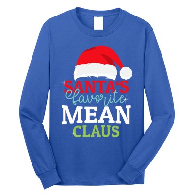 SantaS Favorite Xmas Mean Christmas Claus Pjs Gift Long Sleeve Shirt