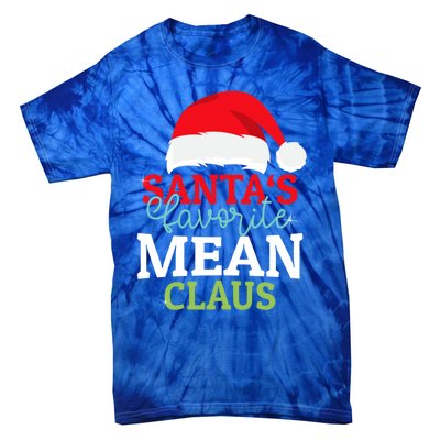 SantaS Favorite Xmas Mean Christmas Claus Pjs Gift Tie-Dye T-Shirt