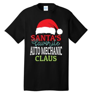 Santas Favorite Xmas Auto Mechanic Christmas Claus Pjs Tall T-Shirt