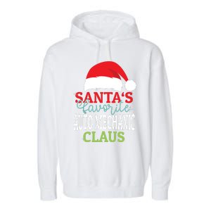 Santas Favorite Xmas Auto Mechanic Christmas Claus Pjs Garment-Dyed Fleece Hoodie