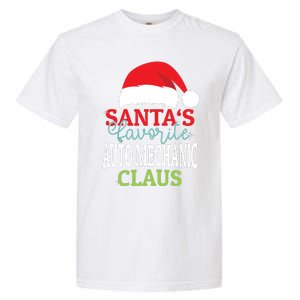 Santas Favorite Xmas Auto Mechanic Christmas Claus Pjs Garment-Dyed Heavyweight T-Shirt