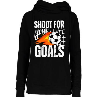 Shoot For Your Goals Soccer Boy Saying Distressed Graphic Womens Funnel Neck Pullover Hood