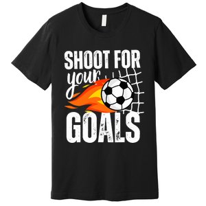 Shoot For Your Goals Soccer Boy Saying Distressed Graphic Premium T-Shirt