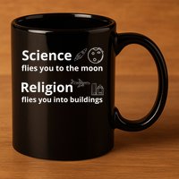 Science Flies You The Moon Religion Flies You Into Buildings 11oz C Handle Ceramic Mug