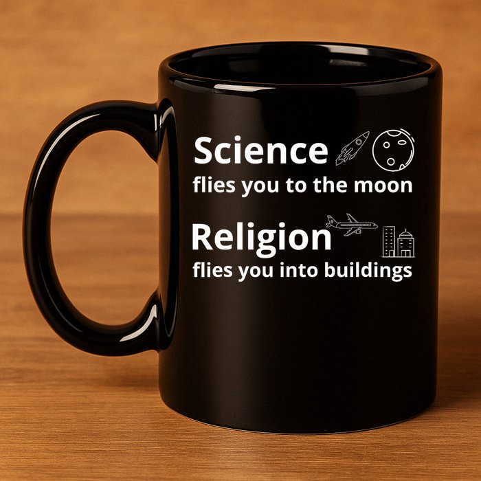 Science Flies You The Moon Religion Flies You Into Buildings 11oz C Handle Ceramic Mug