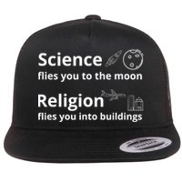 Science Flies You The Moon Religion Flies You Into Buildings Flat Bill Trucker Hat