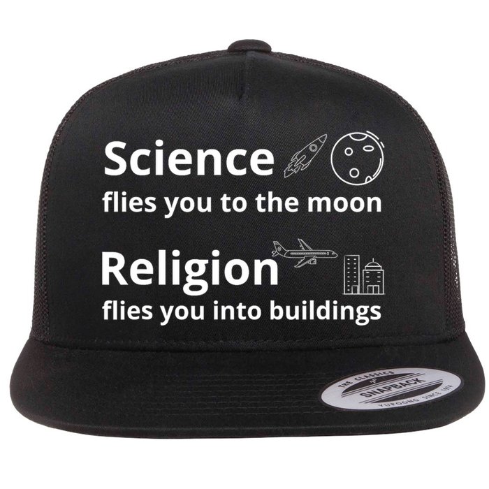 Science Flies You The Moon Religion Flies You Into Buildings Flat Bill Trucker Hat