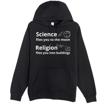 Science Flies You The Moon Religion Flies You Into Buildings Premium Pullover Hoodie