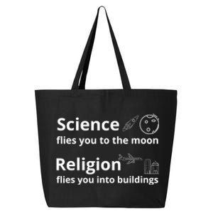 Science Flies You The Moon Religion Flies You Into Buildings 25L Jumbo Tote