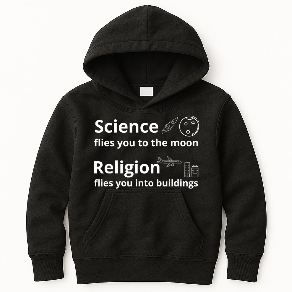 Science Flies You The Moon Religion Flies You Into Buildings Kids Hoodie