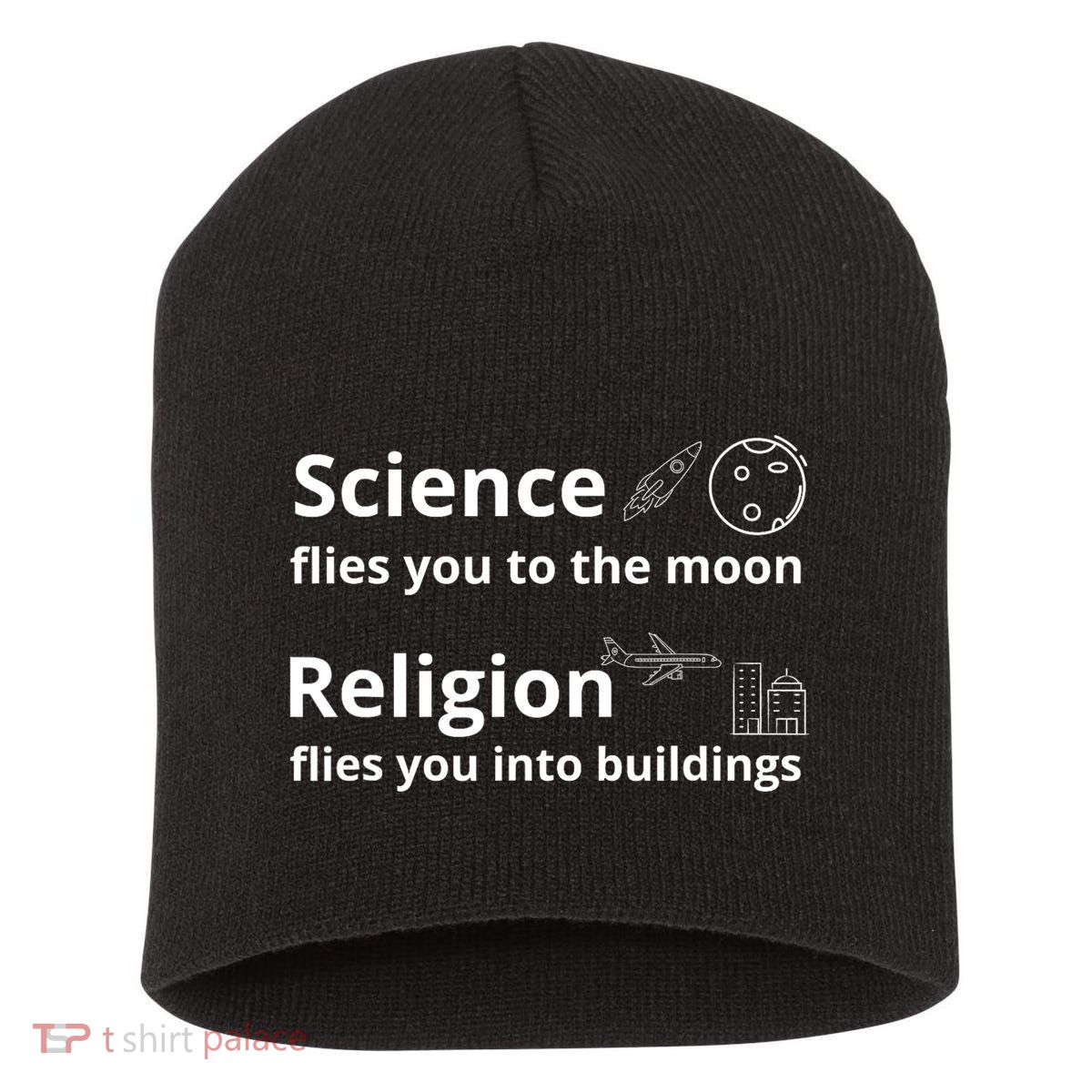 Science Flies You The Moon Religion Flies You Into Buildings Short Acrylic Beanie