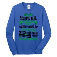 Scorpio Funny Zodiac Sign Gift Meaningful Gift Tall Long Sleeve T-Shirt