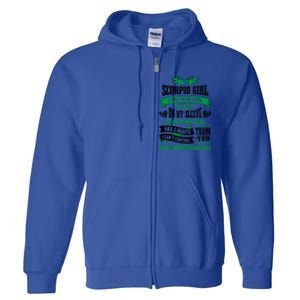 Scorpio Funny Zodiac Sign Gift Meaningful Gift Full Zip Hoodie