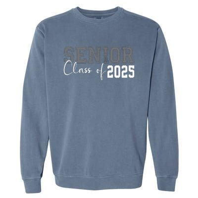 Seniors Graduation 2025 Senior 25 Garment-Dyed Sweatshirt