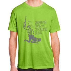 Shooting Guns And Spreading Buns Tees Adult ChromaSoft Performance T-Shirt