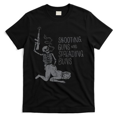 Shooting Guns And Spreading Buns Tees T-Shirt