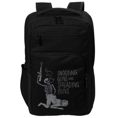 Shooting Guns And Spreading Buns Tees Impact Tech Backpack