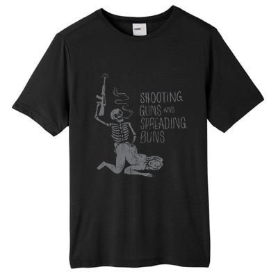 Shooting Guns And Spreading Buns Tees Tall Fusion ChromaSoft Performance T-Shirt