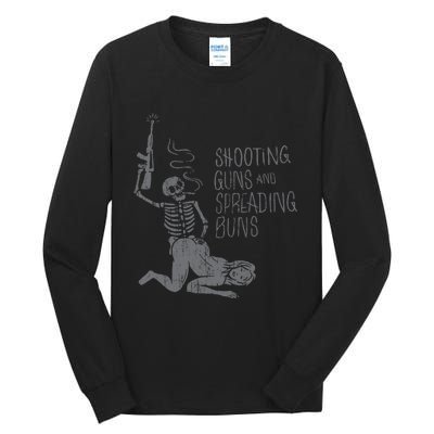 Shooting Guns And Spreading Buns Tees Tall Long Sleeve T-Shirt