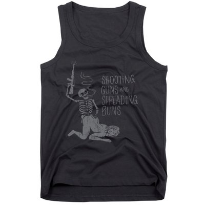 Shooting Guns And Spreading Buns Tees Tank Top