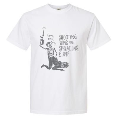 Shooting Guns And Spreading Buns Tees Garment-Dyed Heavyweight T-Shirt