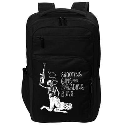 Shooting Guns And Spreading Buns Tees Impact Tech Backpack