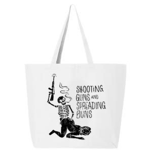 Shooting Guns And Spreading Buns Tees 25L Jumbo Tote