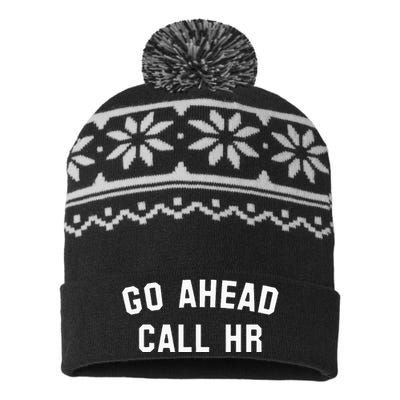 Sarcastic Go Ahead Call Hr! Joking Fun Hr USA-Made Snowflake Beanie