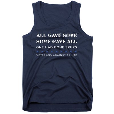 Some Gave All One Had Bone Spurs Veterans Against Trump Tank Top