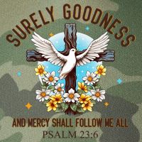 Surely Goodness And Mercy Shall Follow Me - Psalm 23:6 Legacy Tie Dye Trucker Hat