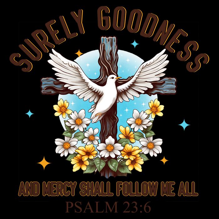 Surely Goodness And Mercy Shall Follow Me - Psalm 23:6 Drawstring Bag