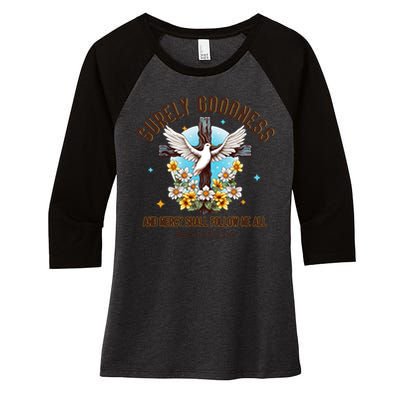 Surely Goodness And Mercy Shall Follow Me - Psalm 23:6 Women's Tri-Blend 3/4-Sleeve Raglan Shirt