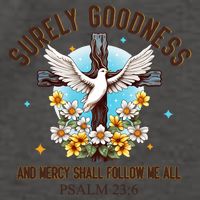 Surely Goodness And Mercy Shall Follow Me - Psalm 23:6 Vector Backpack