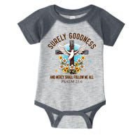 Surely Goodness And Mercy Shall Follow Me - Psalm 23:6 Infant Baby Jersey Bodysuit