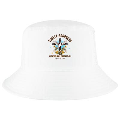 Surely Goodness And Mercy Shall Follow Me - Psalm 23:6 Cool Comfort Performance Bucket Hat