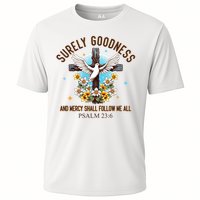 Surely Goodness And Mercy Shall Follow Me - Psalm 23:6 Performance Shirt