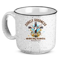 Surely Goodness And Mercy Shall Follow Me - Psalm 23:6 15oz Campfire Ceramic Mug
