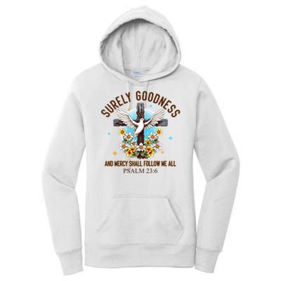 Surely Goodness And Mercy Shall Follow Me - Psalm 23:6 Women's Pullover Hoodie