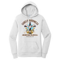 Surely Goodness And Mercy Shall Follow Me - Psalm 23:6 Women's Pullover Hoodie